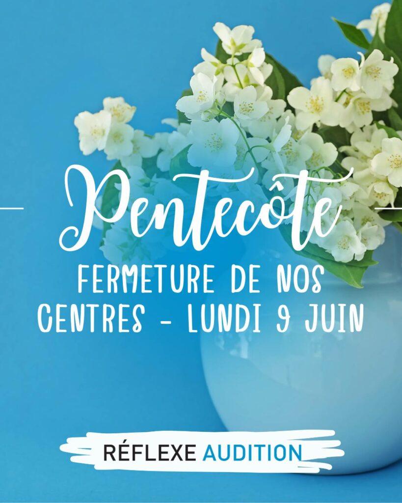 PENTECOTE - Réflexe Audition